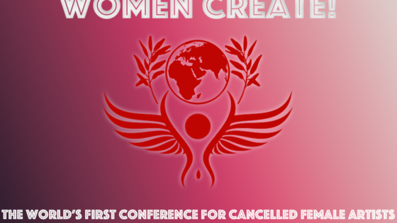 Pink background with Red Women Create logo. White text reads 'Women Create. The World's First Conference For Cancelled Female Artists.'