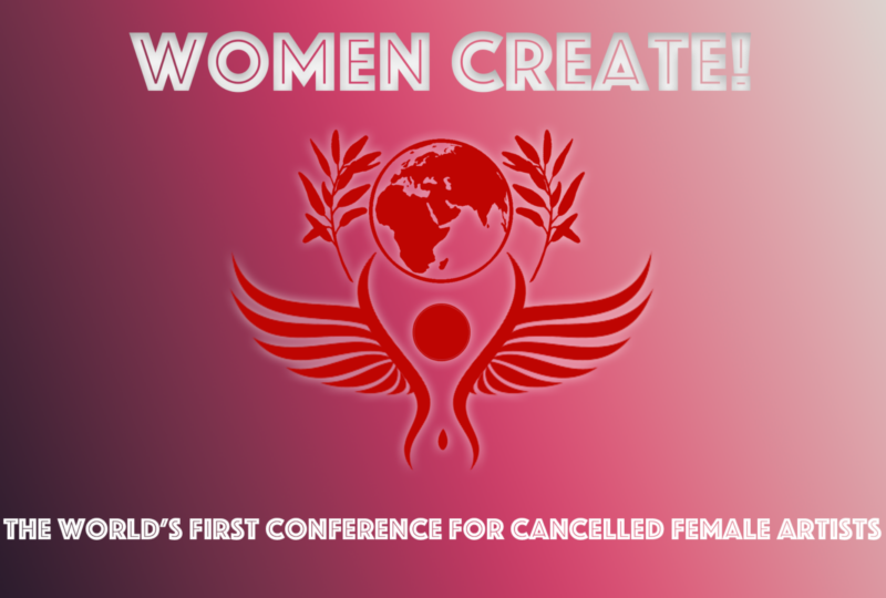 Pink background with Red Women Create logo. White text reads 'Women Create. The World's First Conference For Cancelled Female Artists.'